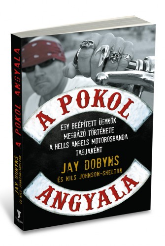 Jay Dobyns – A pokol angyala